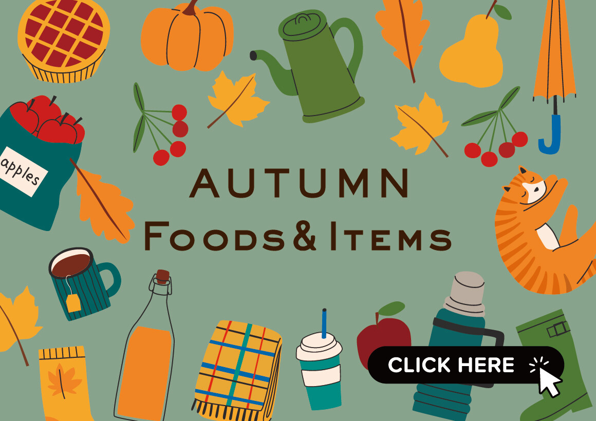 2022 Autumn　Foods＆Items