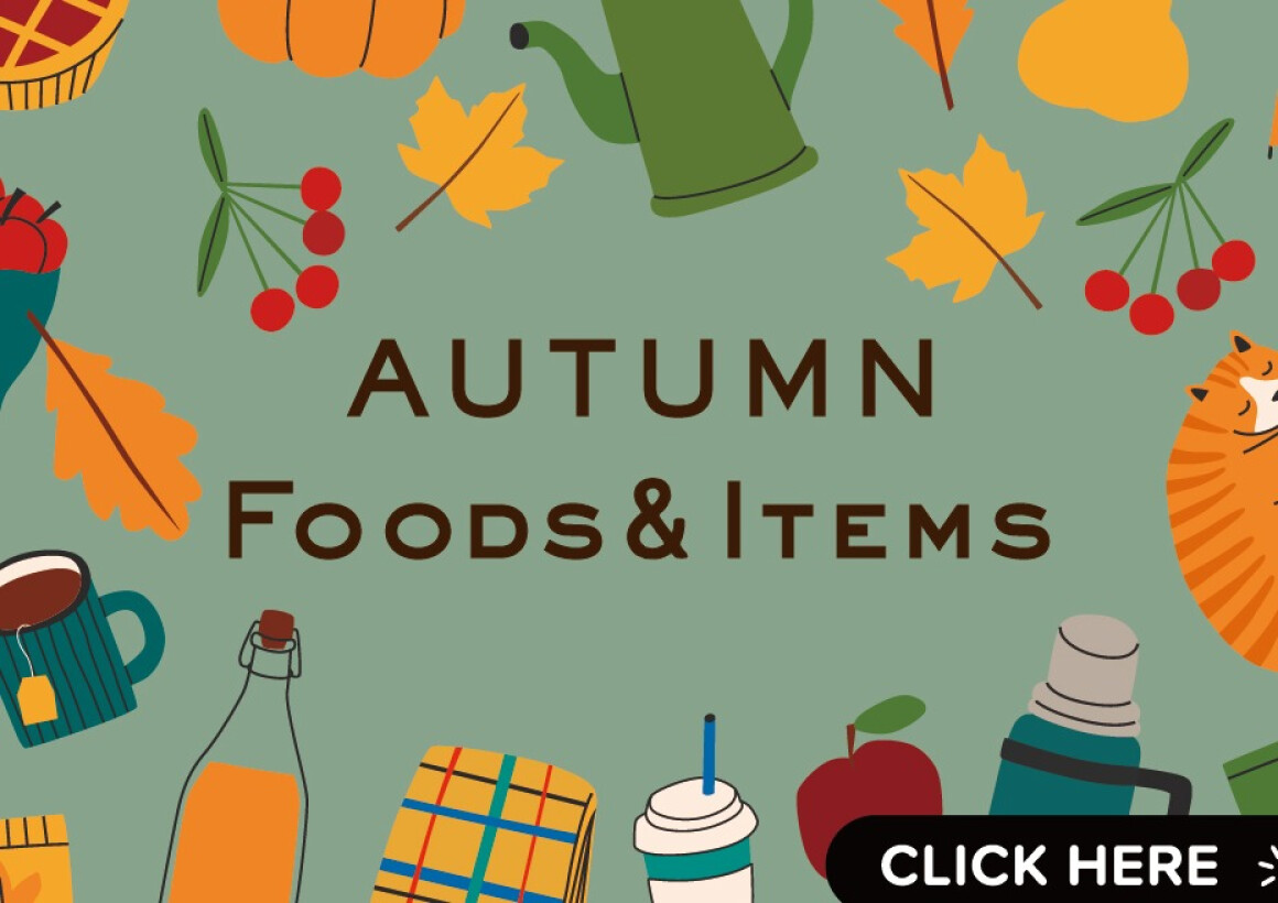 2022 Autumn　Foods＆Items