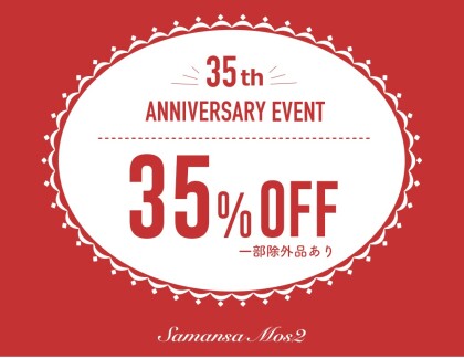 Samansa mos2　35th ANIVERSARY EVENT