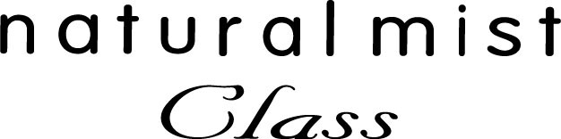 natural  mist class（8/7-8/19）
